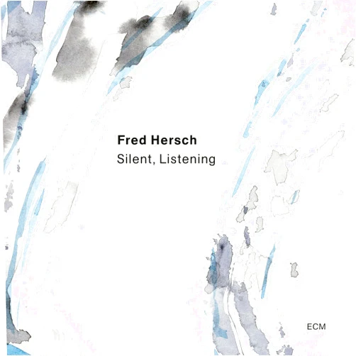 Fred Hersch (Artist) Format: Audio CD Silent, Listening