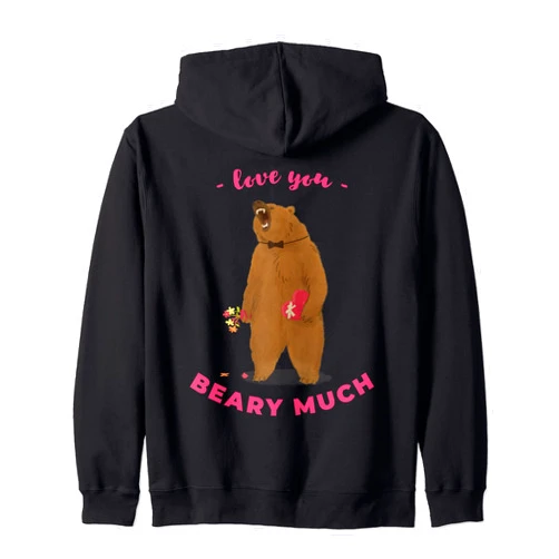 Sensitive Bear Clothing Co. Funny Sensitive Bear Confessing Love You Beary Much Gifts Zip Hoodie