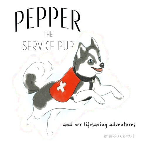 By Rebecca Bryant (Author), Jo Leahy (Illustrator) Pepper the Service Pup & Her Lifesaving Adventures
