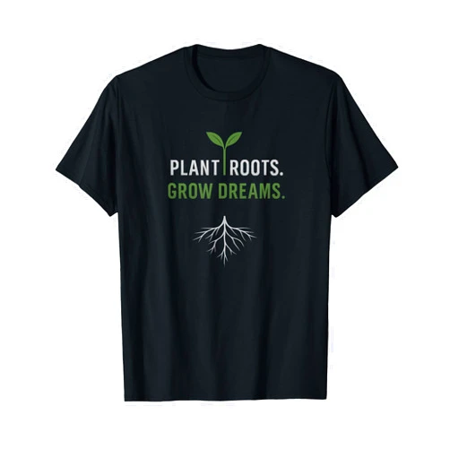 Lumi Art Professions Plant Roots, Grow Dreams. Farm, Life, Art. T-Shirt