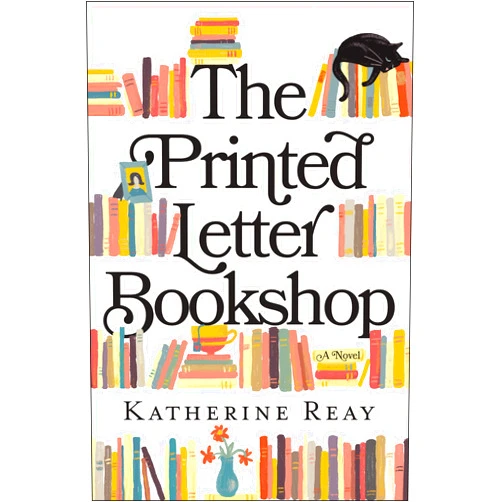 Katherine Reay The Printed Letter Bookshop