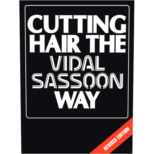 By Vidal Sassoon (Author) Cutting Hair the Vidal Sassoon Way, Revised Edition
