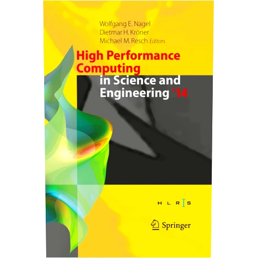 By Wolfgang E. Nagel (Editor), Dietmar H. Kröner (Editor), Michael M. Resch (Editor) & 0 more Format: Kindle Edition High Performance Computing in Science and Engineering ‘14: Transactions of the High Performance Computing Center, Stuttgart (HLRS) 2014