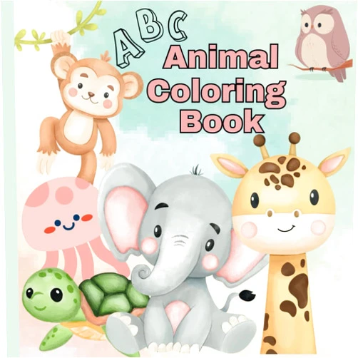 Naomi Rashelle ABC Animal Adventure: A Colorful Coloring Book for Kids: Educational Animal and Alphabet Coloring Pages for Preschoolers Ages 3-5