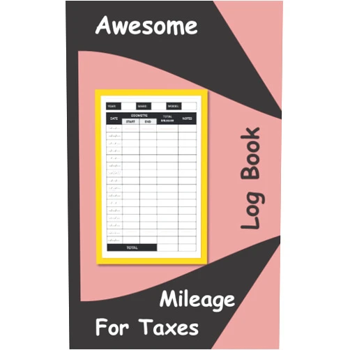 Merlin Thornton Awesome Mileage Log Book For Taxes: Auto Mileage Tracker To Record And Track Your Daily Mileage For Taxes, Car Featuring Mileage ,Tracker A Mileage Book
