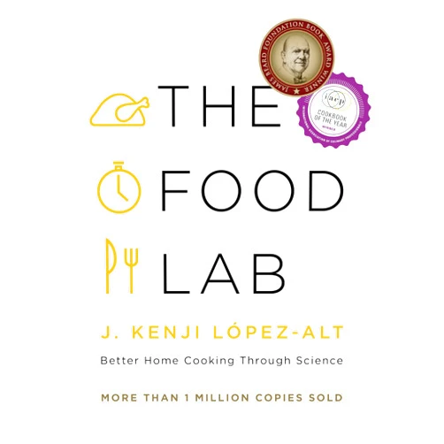By J. Kenji López-Alt (Author) The Food Lab: Better Home Cooking Through Science