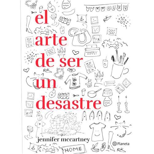 Jennifer McCartney El arte de ser un desastre (Spanish Edition)