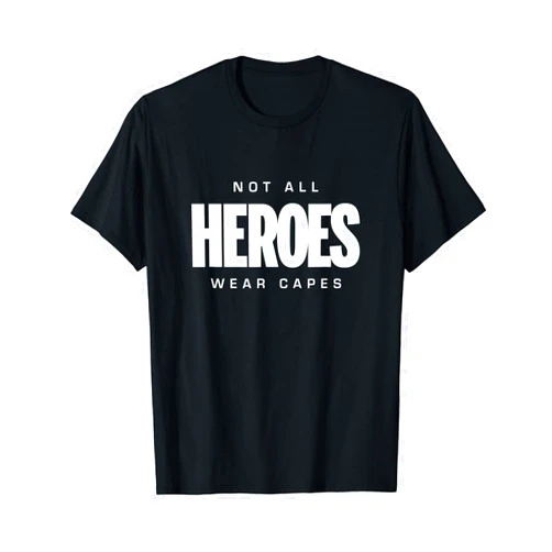 SuperHero Father's Day Shirts Deez Tees Not All Heroes Wear Capes T Shirt T-Shirt