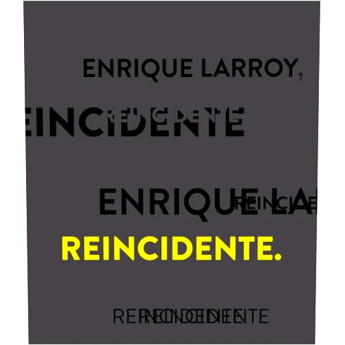 Enrique Larroy,María García Soria Enrique Larroy, reincidente