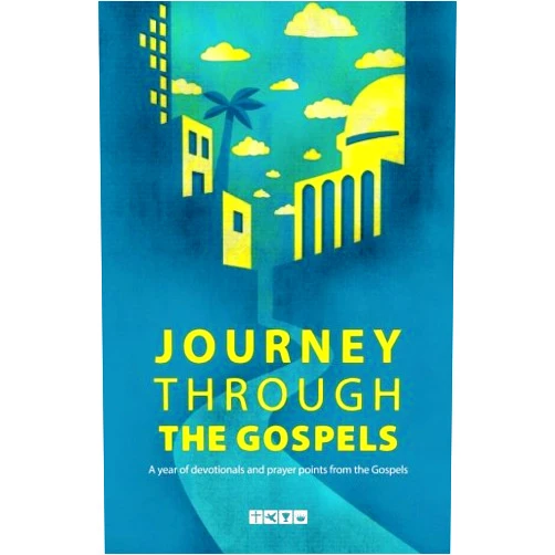 By The Foursquare Church (Author) Journey Through the Gospels: A year of devotionals and prayer points from the Gospels