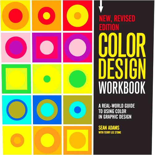 By Sean Adams (Author) Color Design Workbook: New, Revised Edition: A Real World Guide to Using Color in Graphic Design