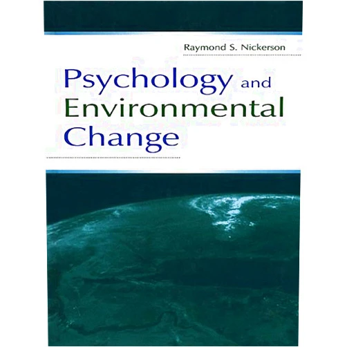By Raymond S. Nickerson (Author) Format: Kindle Edition Psychology and Environmental Change