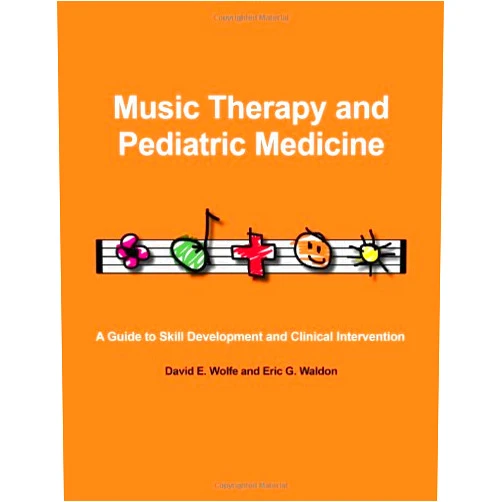 By David E. Wolfe (Author), Eric G. Waldon (Author) Music Therapy and Pediatric Medicine