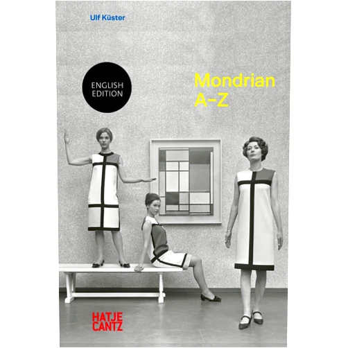 Ulf Küster,Piet Mondrian Piet Mondrian: A–Z