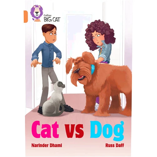 By Narinder Dhami (Author) Cat Vs Dog: Band 12/Copper (Collins Big Cat)