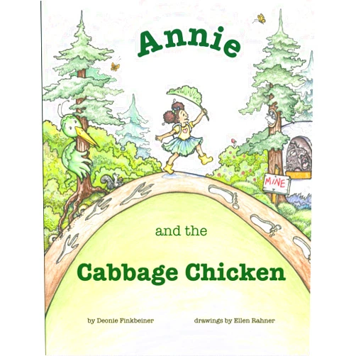 Deonie Finkbeiner,Ellen Rahner Annie and the Cabbage Chicken