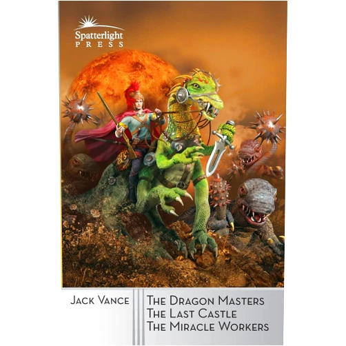 Jack Vance,Terry Dowling The Dragon Masters and Other Stories