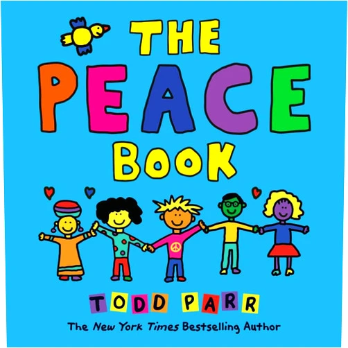 Todd Parr The Peace Book (Todd Parr Classics)