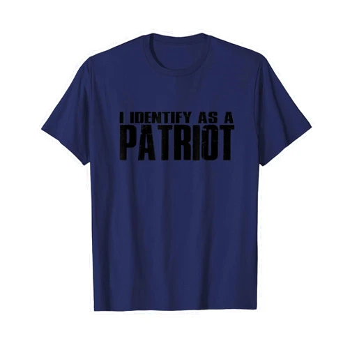 I Identify As A Patriot Patriotism Patriotic T-Shirt