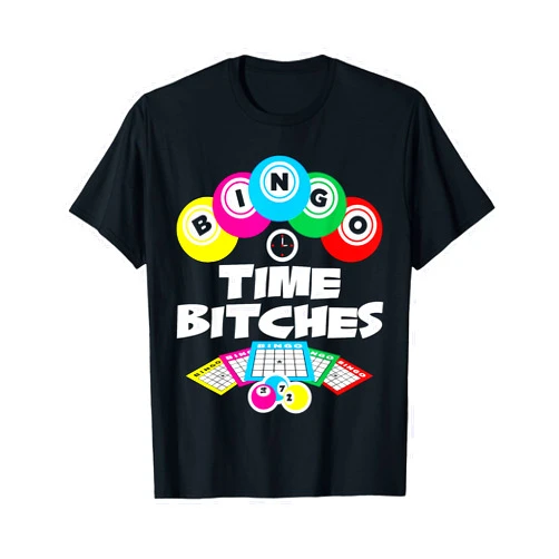 Bingo Time Apparel Bingo Time Bitches Funny Bingo Player Game Lover Gift Humor T-Shirt