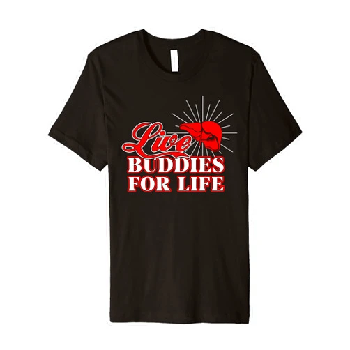 Liver Buddies For Life Shirt TeeActivity Liver Transplant Living Organ Shirt Liver Buddies For Life Premium T-Shirt