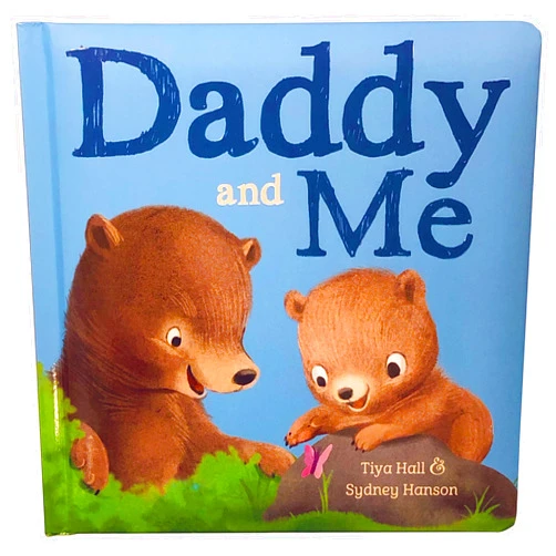Tiya Hall,Sydney Hanson,Cottage Door Press Daddy And Me Children's Padded Picture Board Book: A Story of Unconditional Love