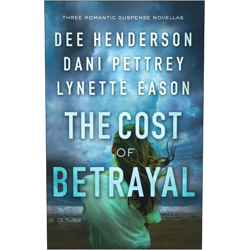 Dee Henderson,Dani Pettrey,Lynette Eason The Cost of Betrayal: (Contemporary Suspense Thriller and Clean Romance)