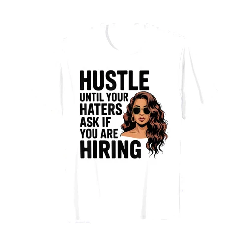 Black Girl Magic Empowerment & Hustle Apparel Melanin Queen Hustle Quote for Black Woman Entrepreneur T-Shirt