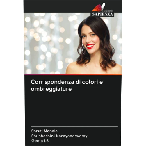 Shruti Monala,Shubhashini Narayanaswamy,GEETA I.B Corrispondenza di colori e ombreggiature (Italian Edition)