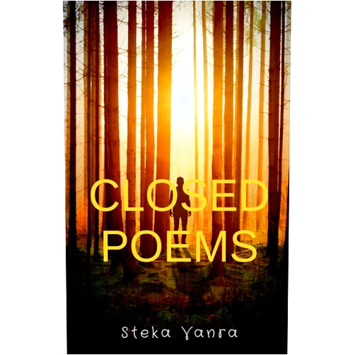 By Steka Vanra (Author) Closed poems