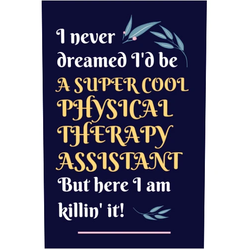 Daniel J Webb Physical Therapy Assistant Gifts: Lined Blank Notebook Journal, a Funny and Appreciation Thank You Gift for Physical Therapy Assistants to Write in