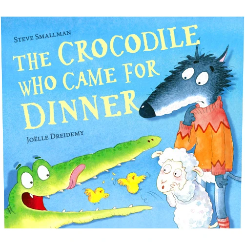 Steve Smallman,Joelle Dreidemy The Crocodile Who Came for Dinner (The Lamb Who Came For Dinner)