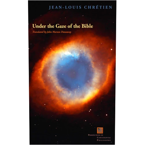 By Jean-Louis Chretien (Author), John Marson Dunaway (Translator) Under the Gaze of the Bible (Perspectives in Continental Philosophy)