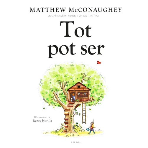 Catalan Edition by Matthew McConaughey (Author), S.A.U. Penguin Random House Grupo Editorial (Translator) Format: Kindle Edition Tot pot ser: Un conte sobre les possibilitats que són en tots nosaltres (Catalan Edition)
