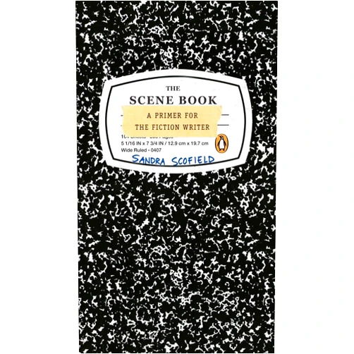 By Sandra Scofield (Author) The Scene Book: A Primer for the Fiction Writer