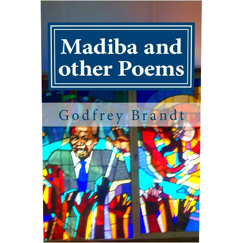 By Godfrey Brandt (Author) Format: Kindle Edition Madiba and other Poems