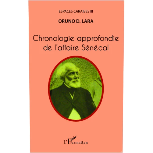 Oruno D.Lara Chronologie approfondie de l'affaire Sénécal (French Edition)
