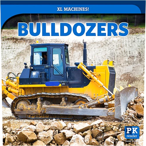 By Seth Kingston (Author) Bulldozers (XL Machines!)