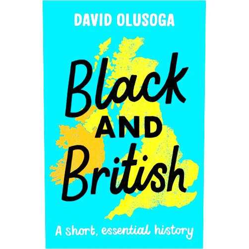 By David Olusoga (Author) Black and British: A short, essential history