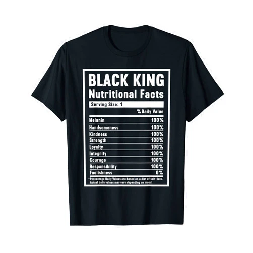 Afro American Black History Month Black King Nutritional Facts T-Shirt