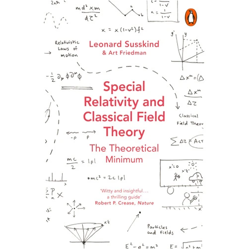 Leonard Susskind,Art Friedman Special Relativity and Classical Field Theory