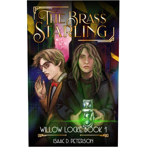 By Isaac D. Peterson (Author) Format: Kindle Edition The Brass Starling (Willow Locke)