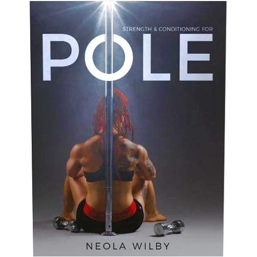 Neola Wilby Strength and Conditioning for Pole