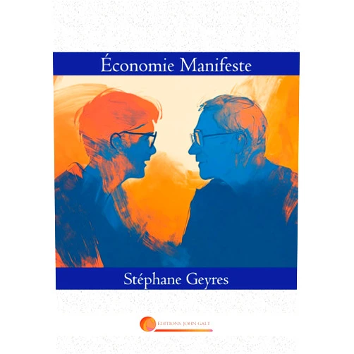 French Edition by Stéphane Geyres (Author) Économie Manifeste