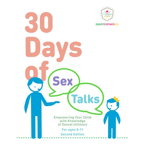 Educate and Empower Kids,Dina Alexander,Jera Mehrdad 30 Days of Sex Talks for Ages 8-11: Empowering Your Child with Knowledge of Sexual Intimacy: 2nd Edition (30 Days of Sex Talks from Educate and Empower Kids)