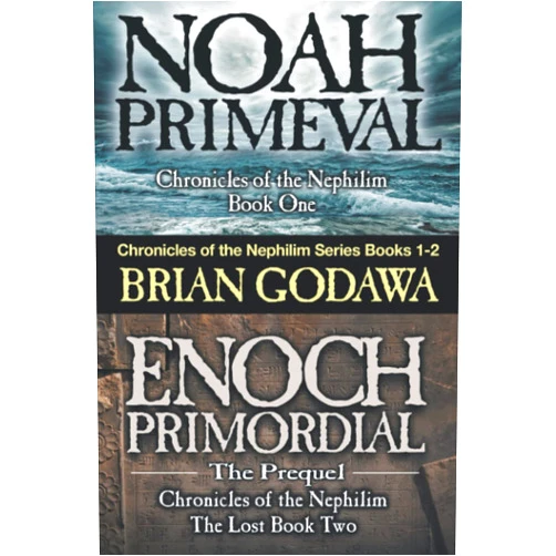 Brian Godawa Chronicles of the Nephilim Series Books 1-2: Enoch Primordial and Noah Primeval