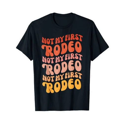 Nashville Not First Last Rodeo Bachelorette Shirts Not My First Rodeo Bachelorette Party Outfit Nash Bash Bride T-Shirt