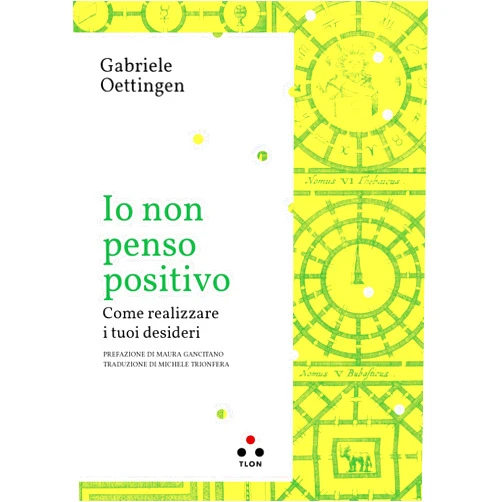 Italian Edition by Gabriele Oettingen (Author), Michele Trionfera (Translator) Format: Kindle Edition Io non penso positivo: Come realizzare i tuoi desideri (Planetari Big) (Italian Edition)