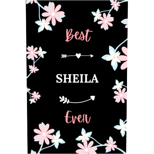 By Marinavain Lenoavaif (Author) Best SHEILA ever: Pretty Notebook SHEILA women - 6x9 lined pages - girl appreciation gift for SHEILA personalized name with Flowers
