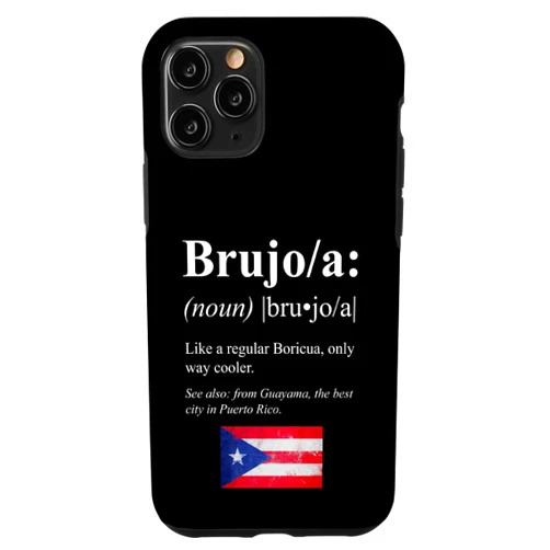 Funny Puerto Rican Gifts for Brujos iPhone 11 Pro Boricua Guayama Puerto Rico Gift - Brujo Definifion Case